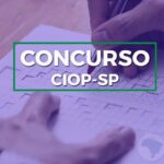 CIOP (SP) abre concurso público com 14 vagas para diferentes