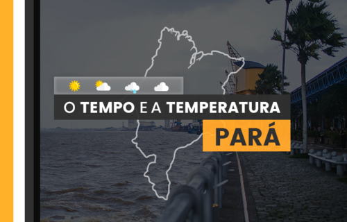 PREVISÃO DO TEMPO: quinta-feira (15) com possibilidade de chuva no Pará