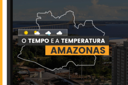 PREVISÃO DO TEMPO: sexta-feira (30) com alerta para baixa umidade no Amazonas