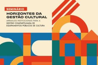 Gestão compartilhada de espaços culturais é tema de seminário no Rio de Janeiro