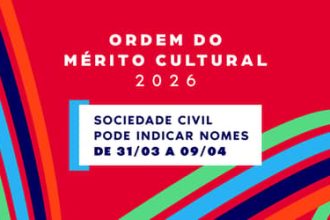 Ordem do Mérito Cultural 2026: sociedade civil pode indicar nomes de 31/03 a 09/04
